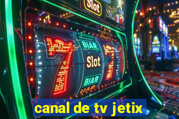canal de tv jetix